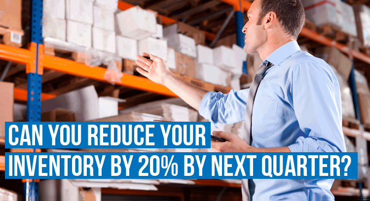 Inventory Health: Can You Reduce Your Inventory By 20% By Next Quarter?