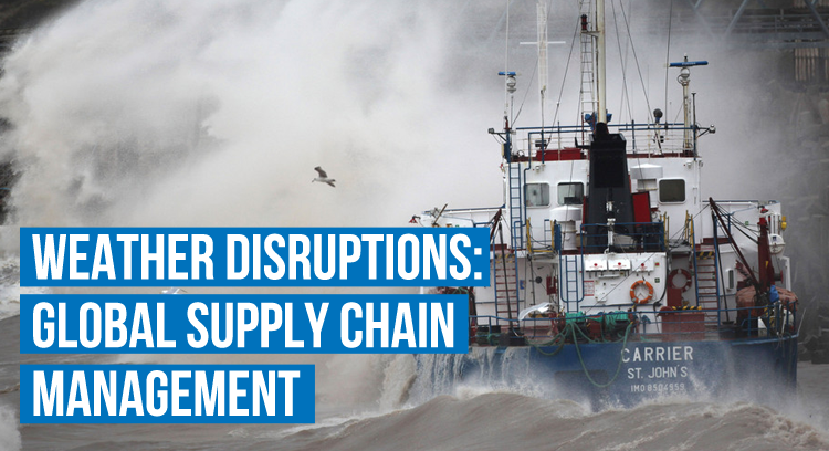 Weather Disruptions: Global Supply Chain Management